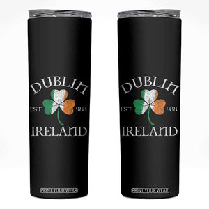 Dublin Ireland Est 988 Skinny Tumbler St Patricks Day Shamrock Leaf TS11 Black Print Your Wear