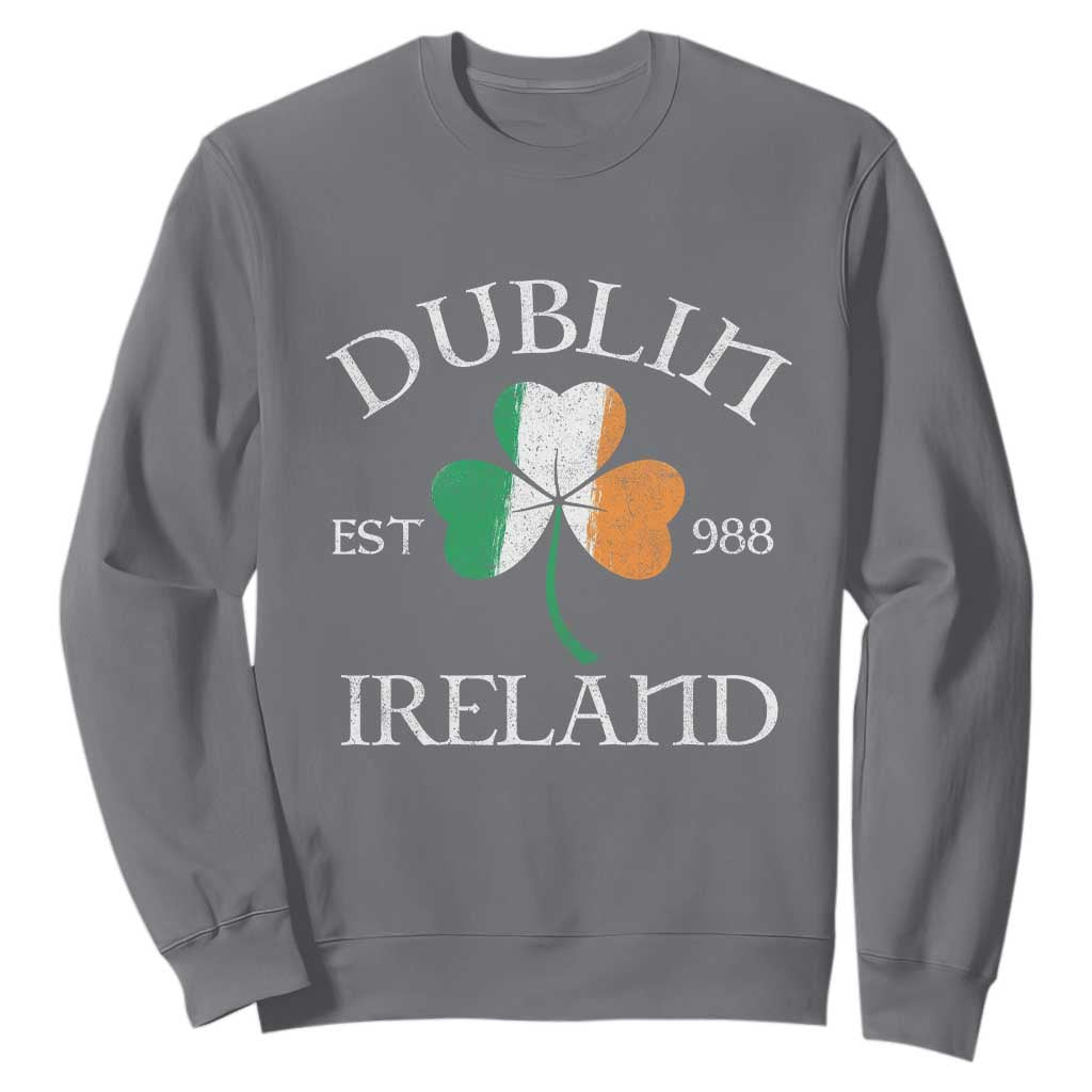 Dublin Ireland Est 988 Sweatshirt St Patricks Day Shamrock Leaf TS11 Charcoal Print Your Wear