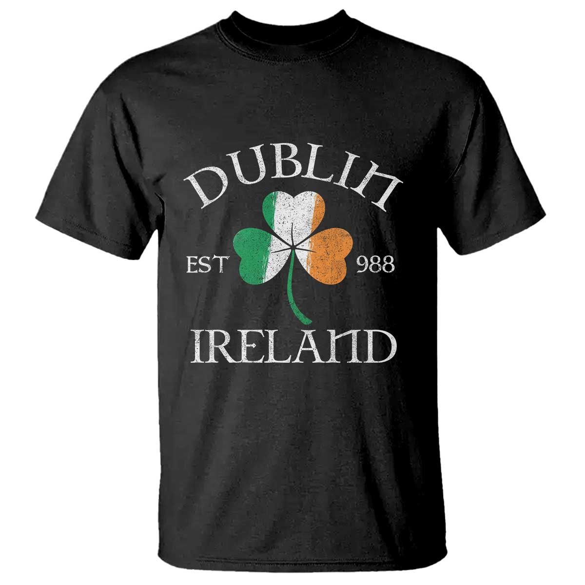 Dublin Ireland Est 988 T Shirt St Patricks Day Shamrock Leaf TS11 Black Print Your Wear