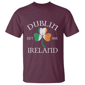 Dublin Ireland Est 988 T Shirt St Patricks Day Shamrock Leaf TS11 Maroon Print Your Wear