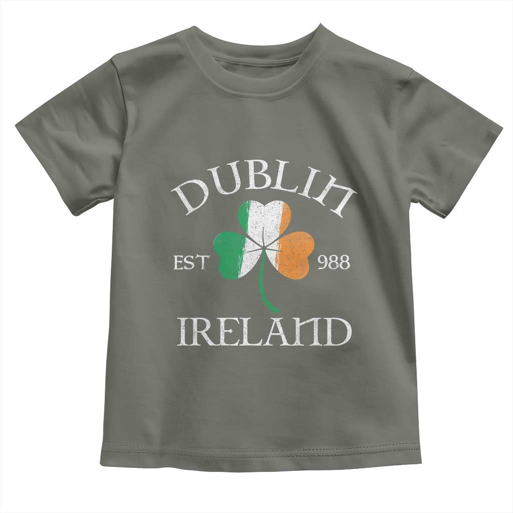 Dublin Ireland Est 988 Toddler T Shirt St Patricks Day Shamrock Leaf TS11 Military Green Print Your Wear