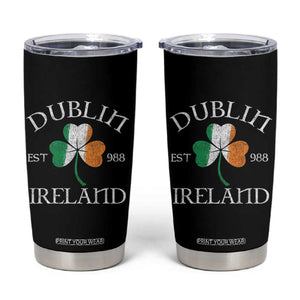 Dublin Ireland Est 988 Tumbler Cup St Patricks Day Shamrock Leaf TS11 Black Print Your Wear
