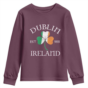 Dublin Ireland Est 988 Youth Sweatshirt St Patricks Day Shamrock Leaf TS11 Maroon Print Your Wear