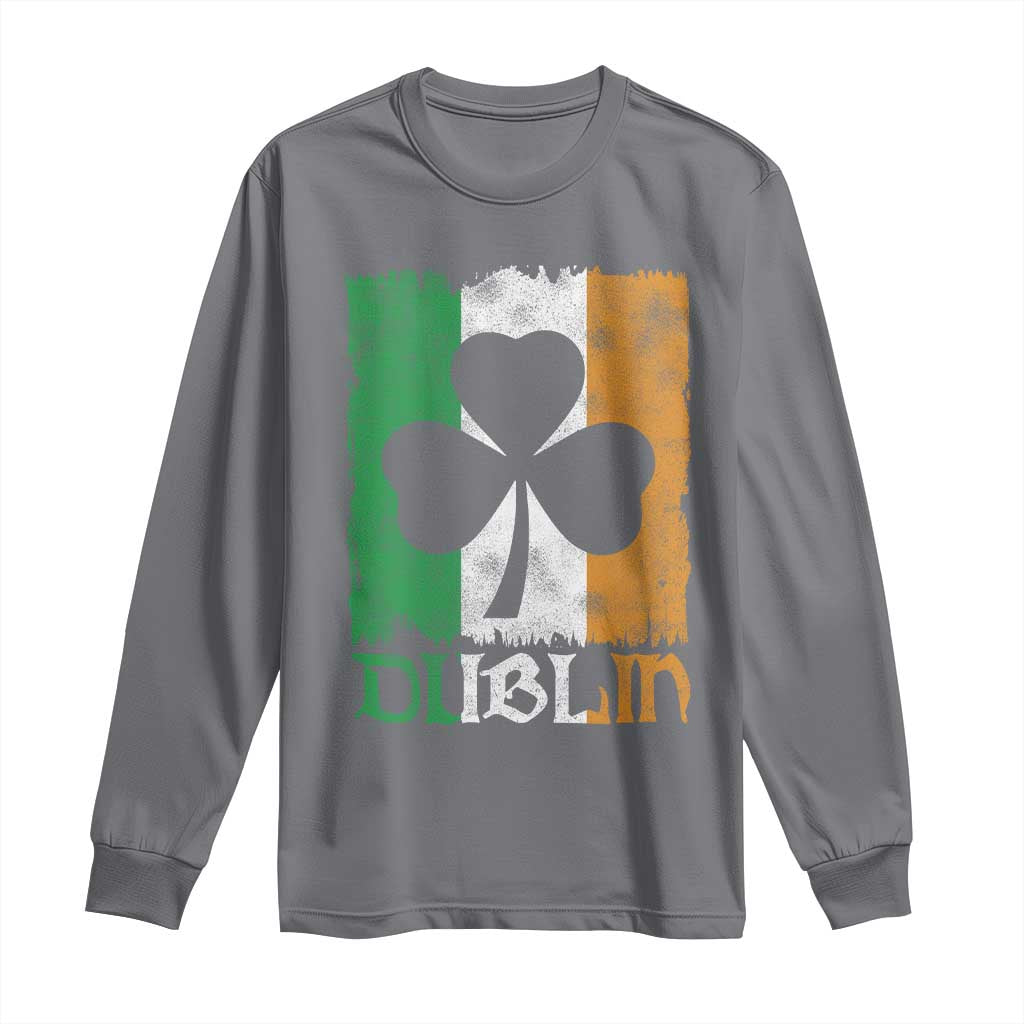 Dublin Ireland St Patricks Day Long Sleeve Shirt Distressed Shamrock Vintage Irish Flag TS11 Charcoal Print Your Wear