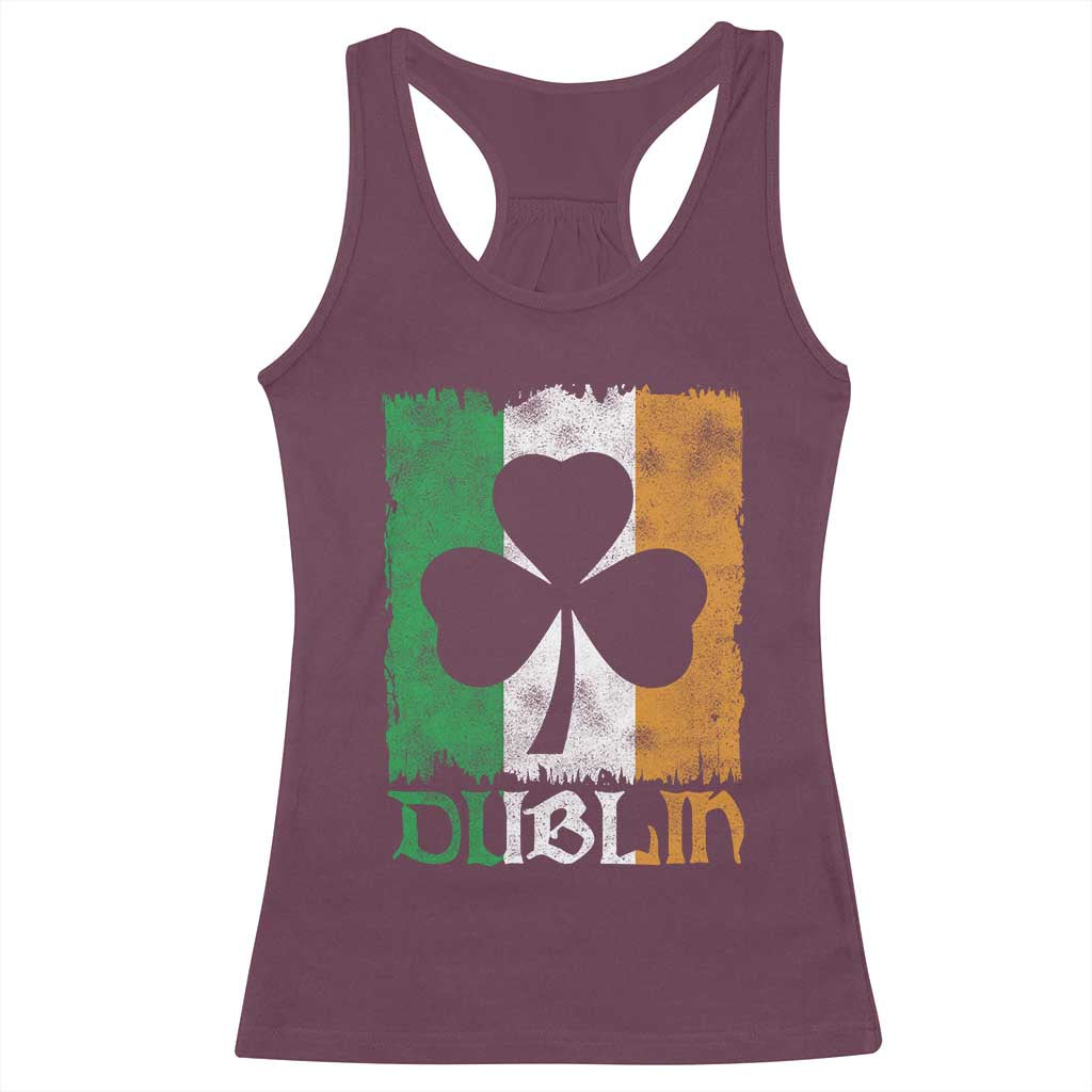 Dublin Ireland St Patricks Day Racerback Tank Top Distressed Shamrock Vintage Irish Flag TS11 Maroon Print Your Wear