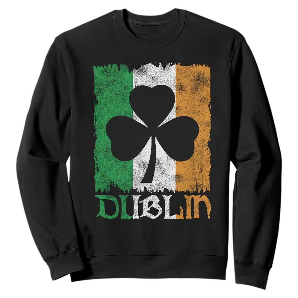 Dublin Ireland St Patricks Day Sweatshirt Distressed Shamrock Vintage Irish Flag TS11 Black Print Your Wear