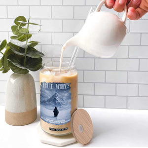 We Saw Him Heading Straight Towards The Mountain But Why Nihilist Penguin Glass Can TS11 Print Your Wear