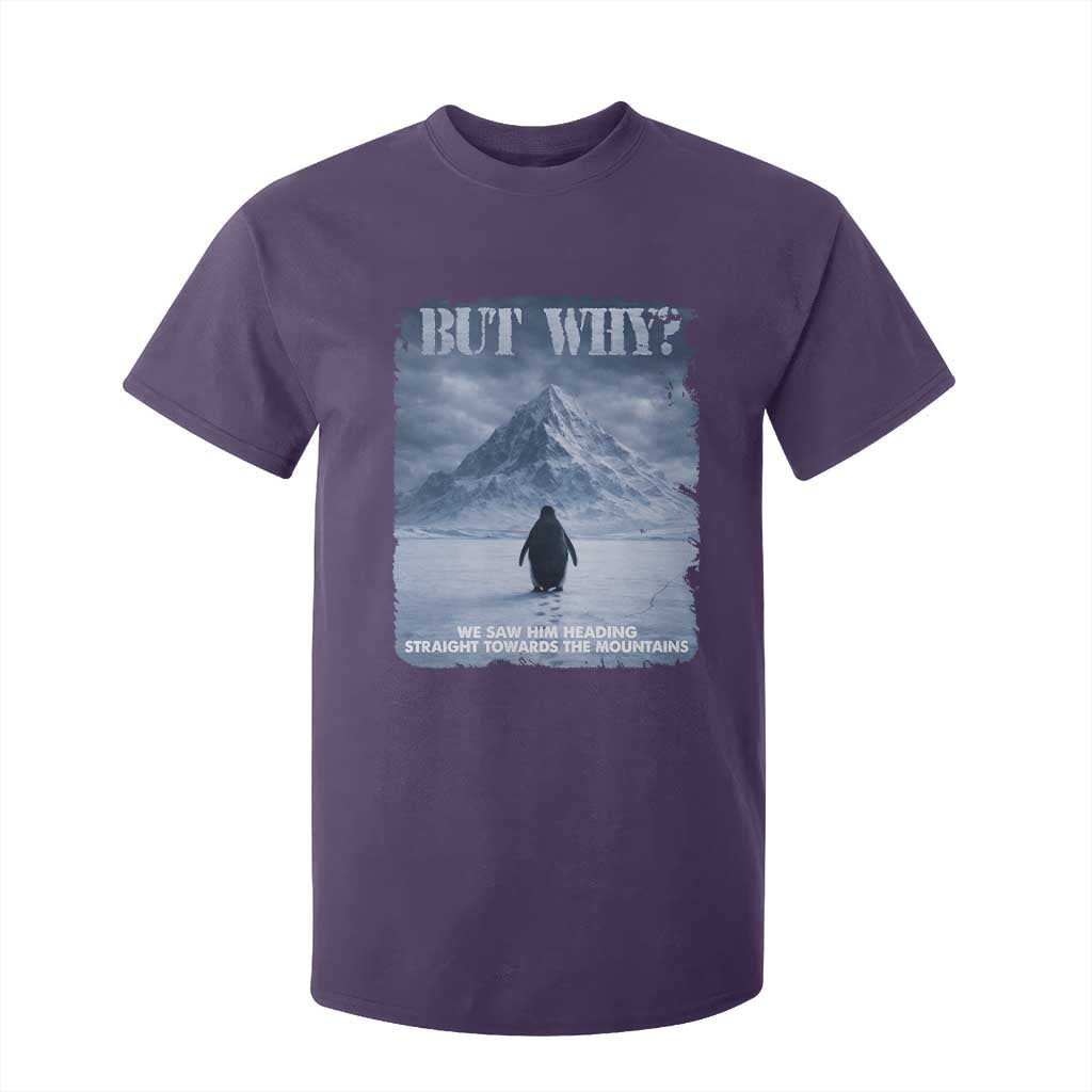 We Saw Him Heading Straight Towards The Mountain But Why Nihilist Penguin T Shirt For Kid TS11 Purple Print Your Wear