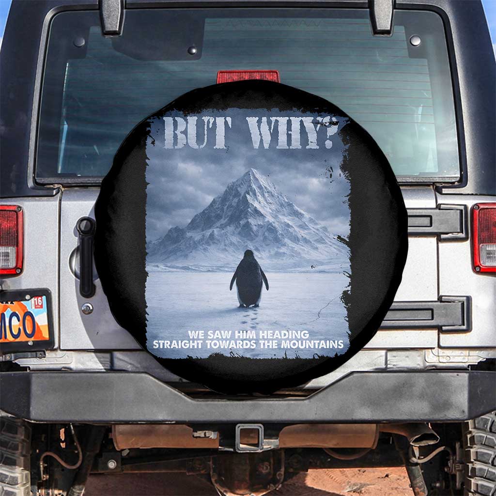 We Saw Him Heading Straight Towards The Mountain But Why Nihilist Penguin Spare Tire Cover TS11 No hole Black Print Your Wear