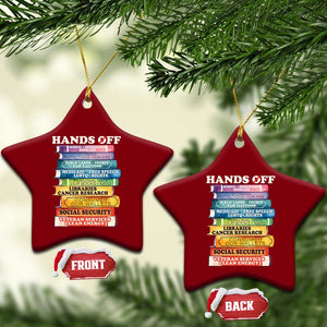 Hands Off Ceramic Ornament Social Security And Medicare Protest Colorful Books TS11 Print Your Wear