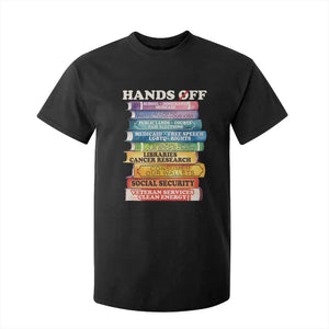 Hands Off T Shirt For Kid Social Security And Medicare Protest Colorful Books TS11 Black Print Your Wear
