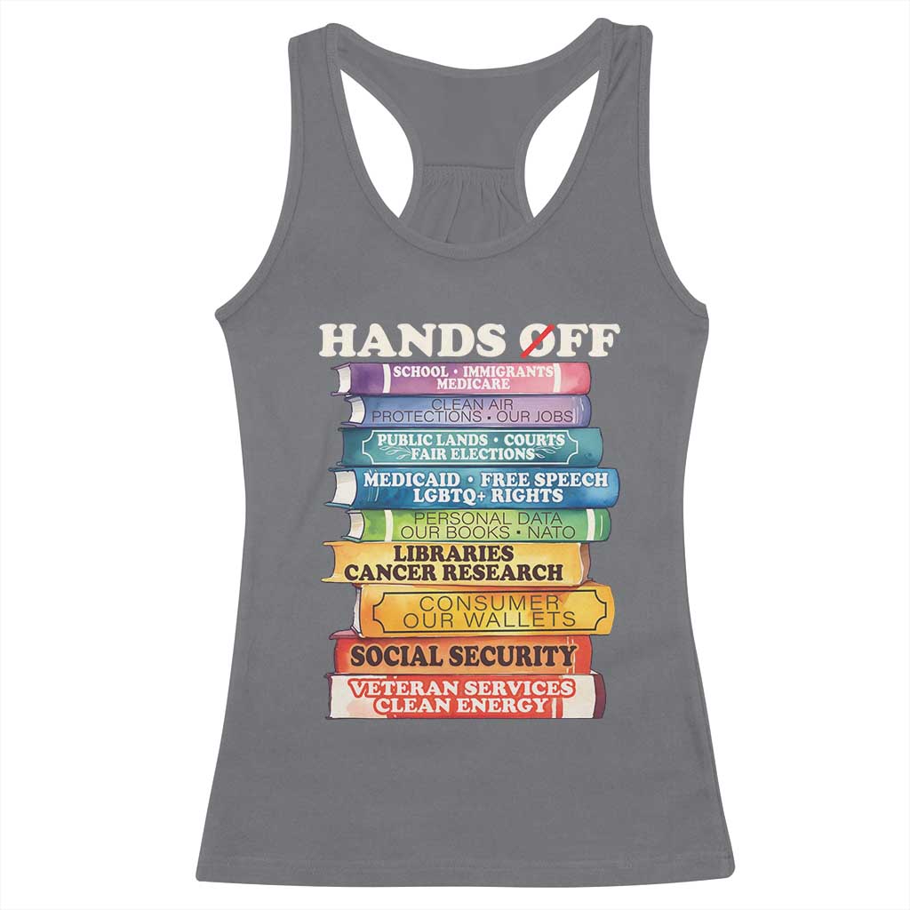 Hands Off Racerback Tank Top Social Security And Medicare Protest Colorful Books TS11 Charcoal Print Your Wear