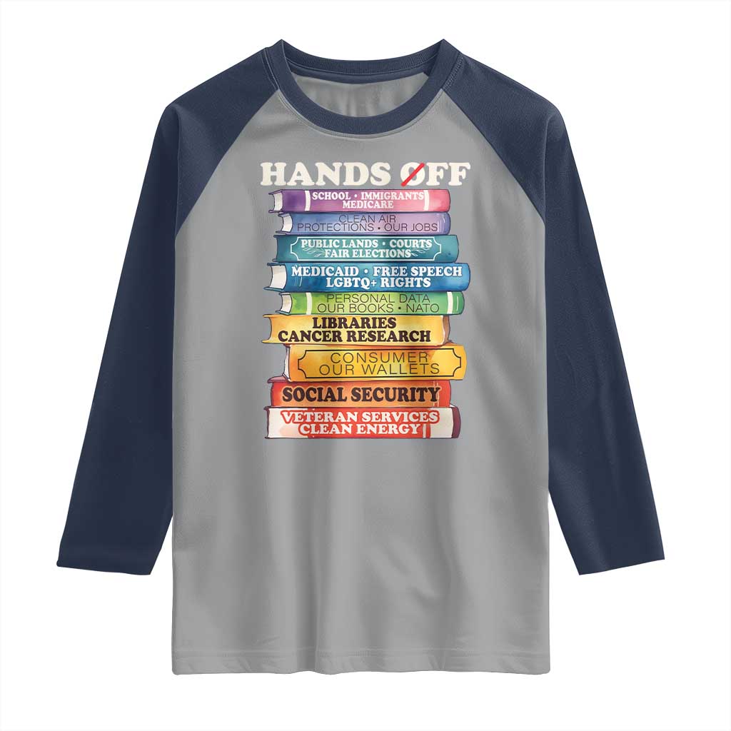 Hands Off Raglan Shirt Social Security And Medicare Protest Colorful Books TS11 Sport Gray Navy Print Your Wear