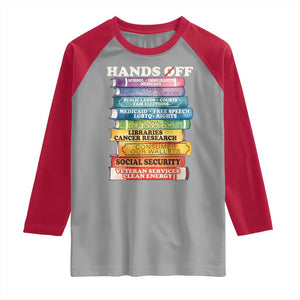 Hands Off Raglan Shirt Social Security And Medicare Protest Colorful Books TS11 Sport Gray Red Print Your Wear