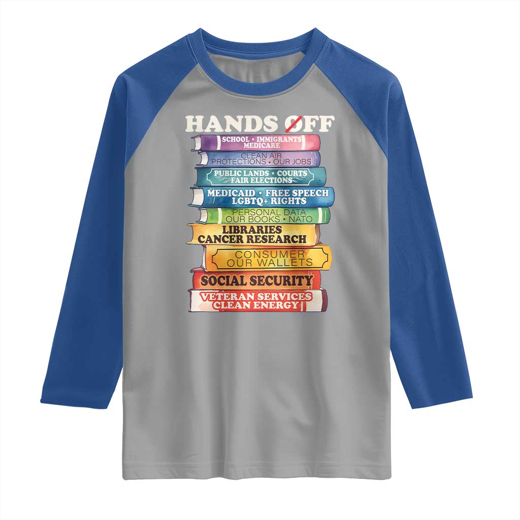 Hands Off Raglan Shirt Social Security And Medicare Protest Colorful Books TS11 Sport Gray Royal Print Your Wear