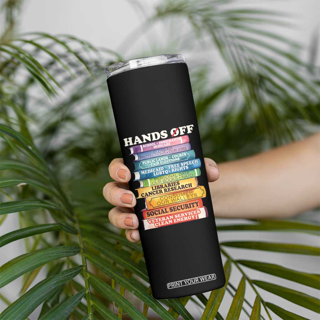 Hands Off Skinny Tumbler Social Security And Medicare Protest Colorful Books TS11 Print Your Wear
