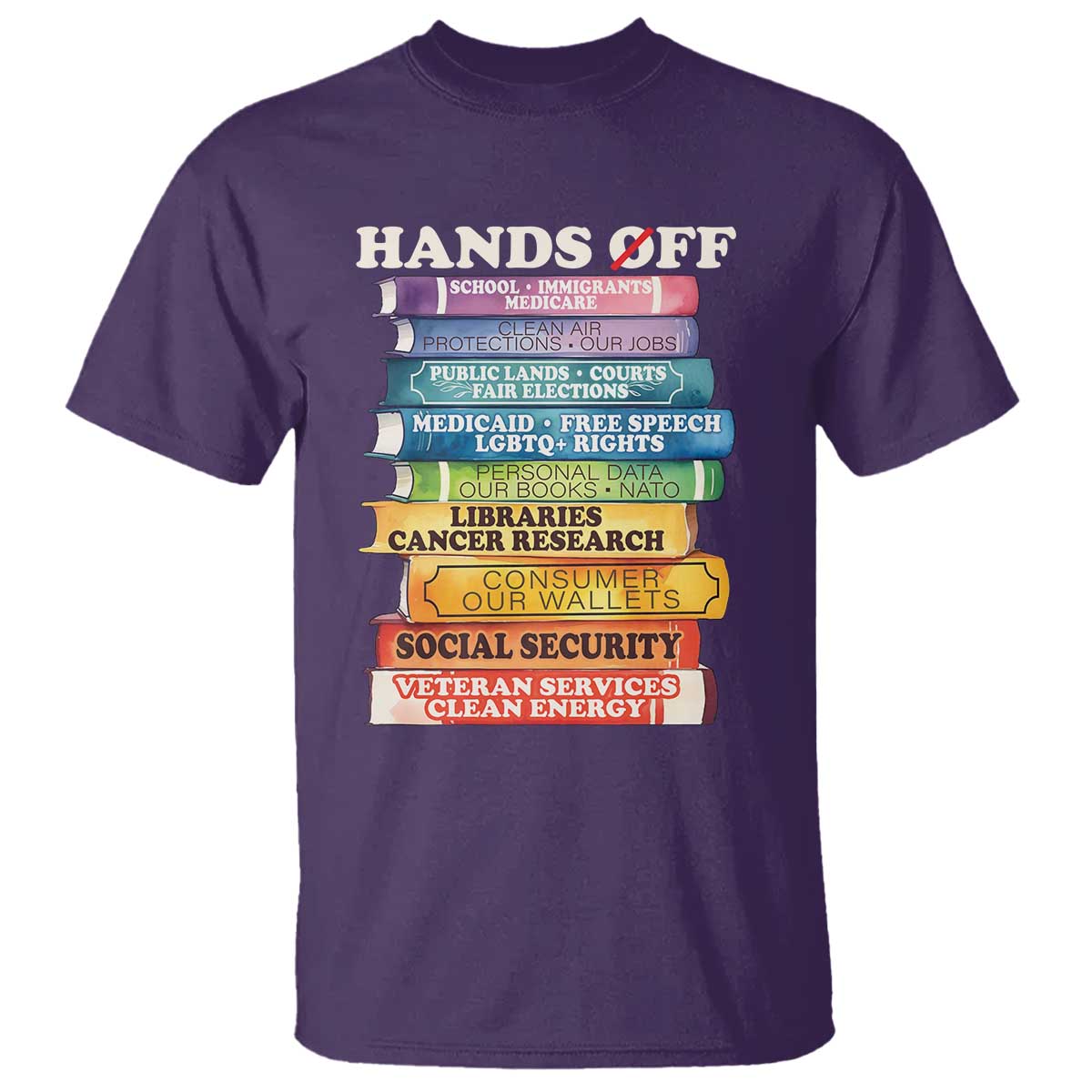 Hands Off T Shirt Social Security And Medicare Protest Colorful Books TS11 Purple Print Your Wear
