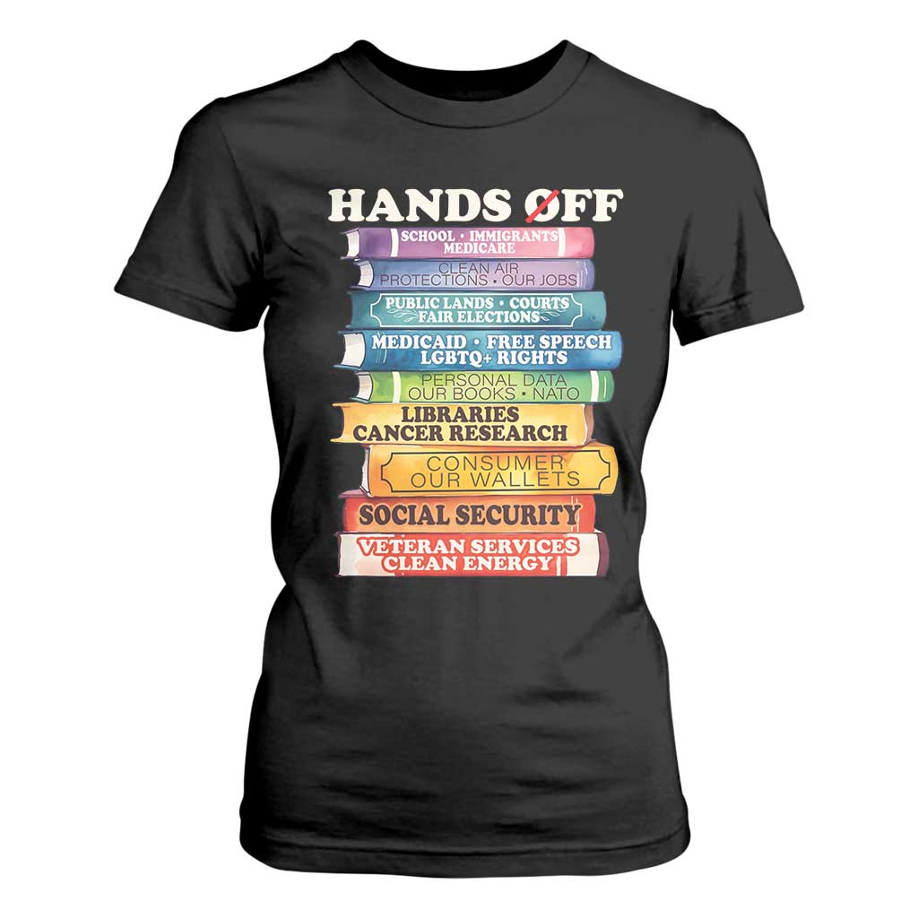 Hands Off T Shirt For Women Social Security And Medicare Protest Colorful Books TS11 Black Print Your Wear