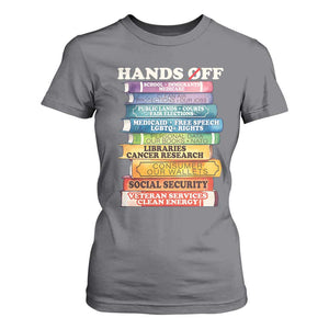 Hands Off T Shirt For Women Social Security And Medicare Protest Colorful Books TS11 Charcoal Print Your Wear