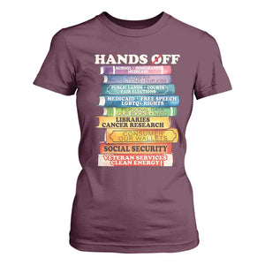 Hands Off T Shirt For Women Social Security And Medicare Protest Colorful Books TS11 Maroon Print Your Wear