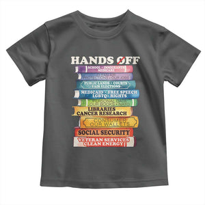 Hands Off Toddler T Shirt Social Security And Medicare Protest Colorful Books TS11 Dark Heather Print Your Wear