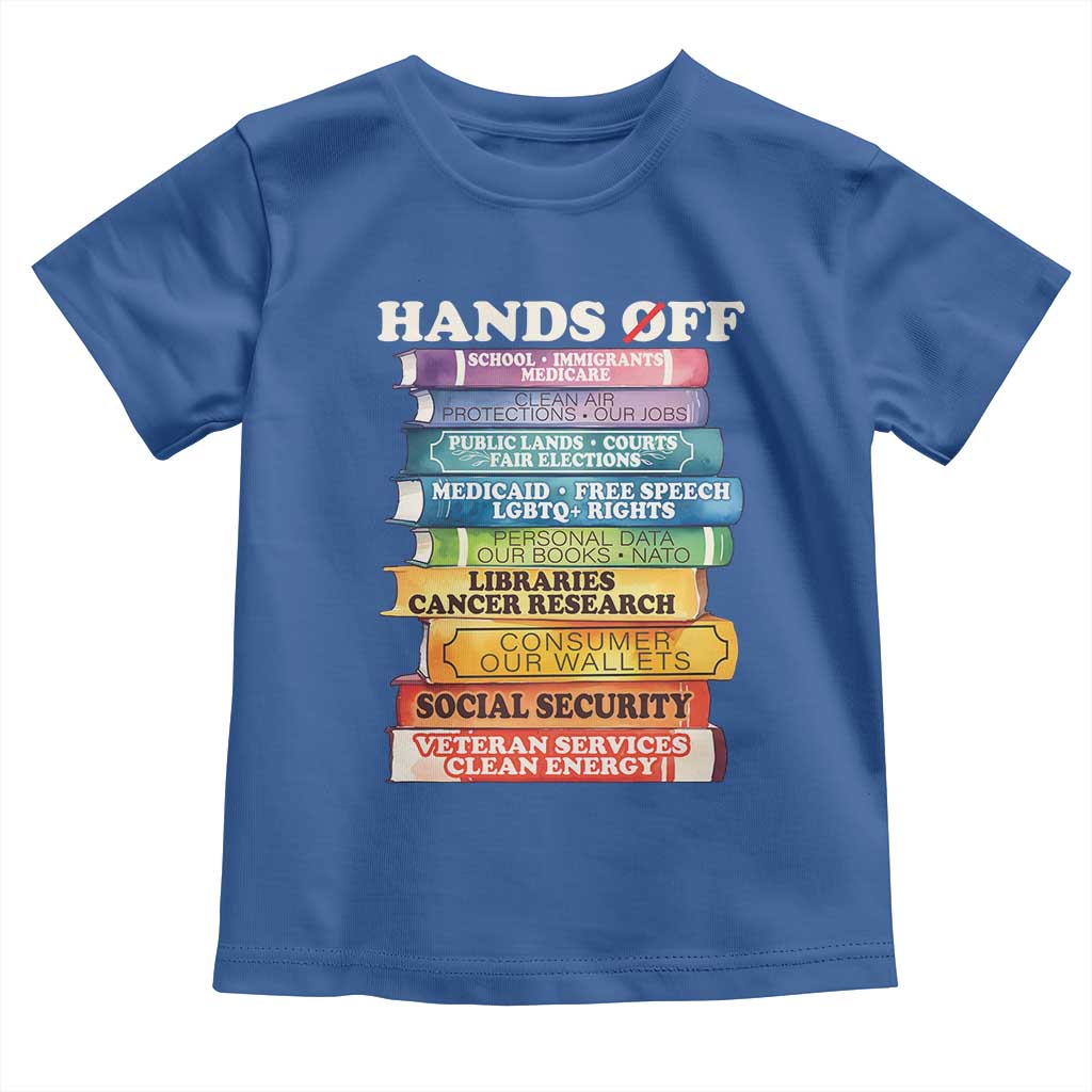 Hands Off Toddler T Shirt Social Security And Medicare Protest Colorful Books TS11 Royal Blue Print Your Wear