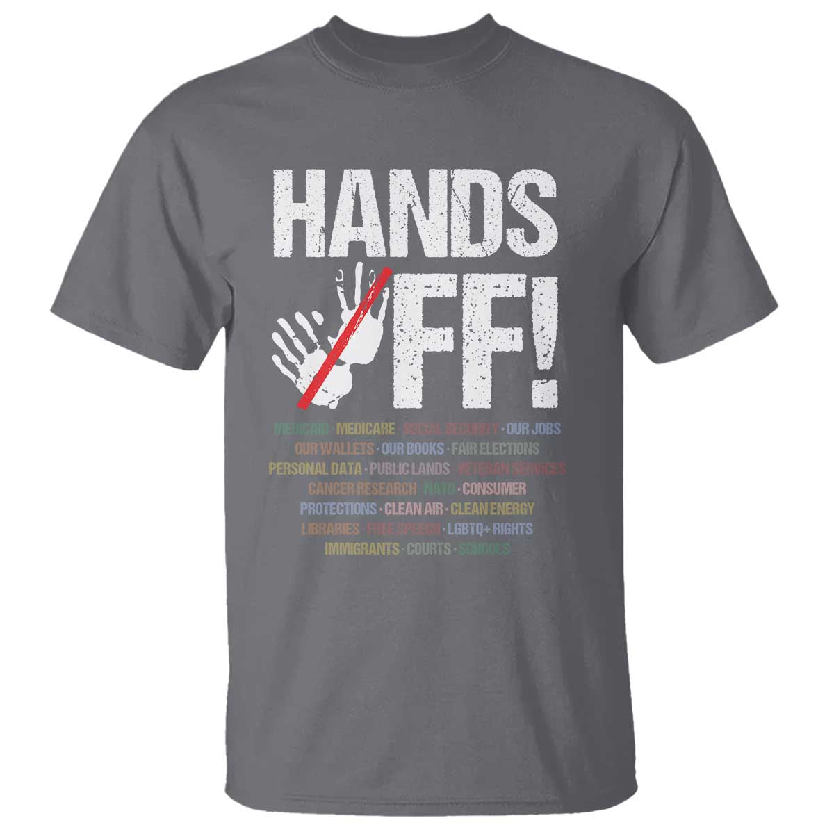 Hands Off T Shirt Social Security And Medicare Protest Vintage Hand Print TS11 Charcoal Print Your Wear