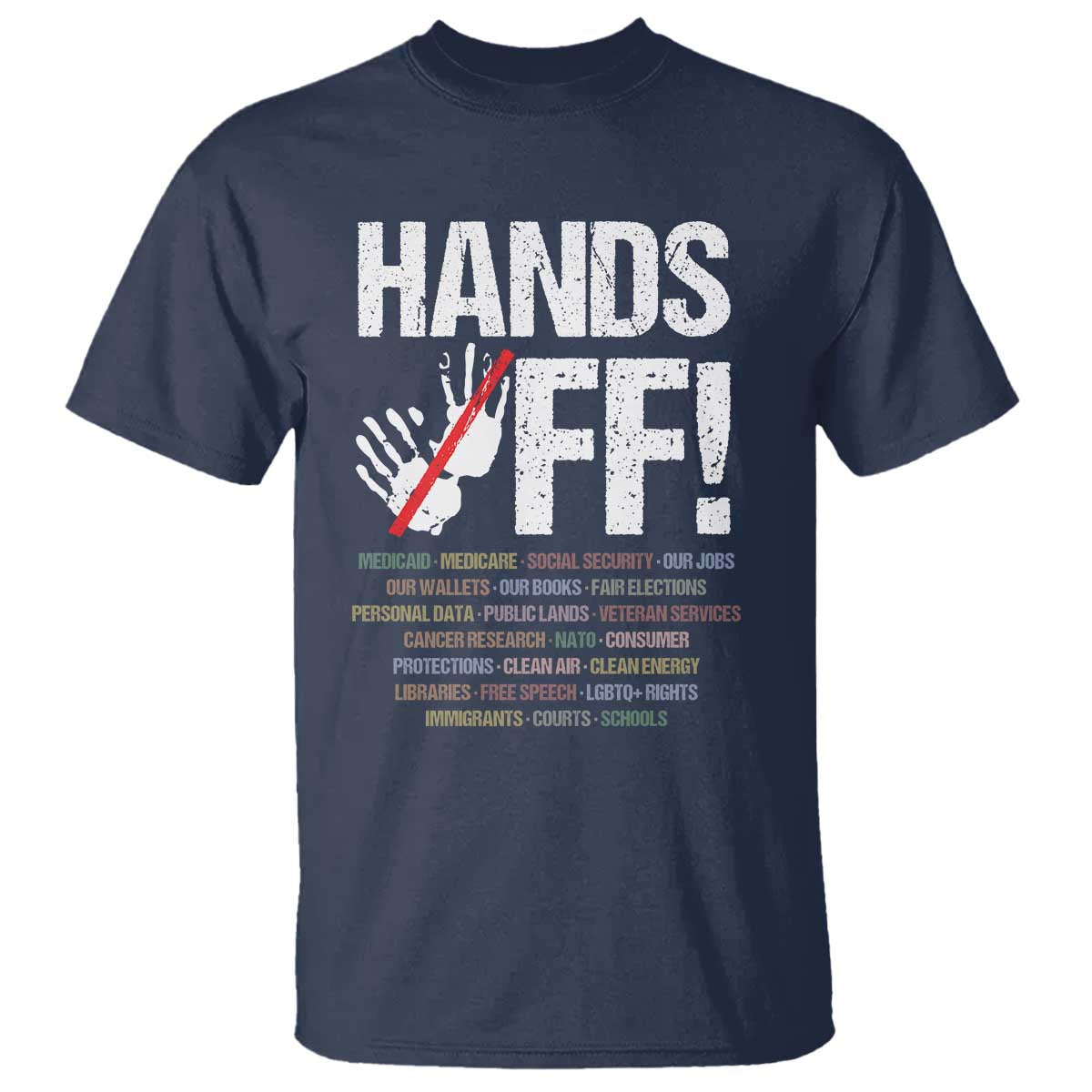 Hands Off T Shirt Social Security And Medicare Protest Vintage Hand Print TS11 Navy Print Your Wear