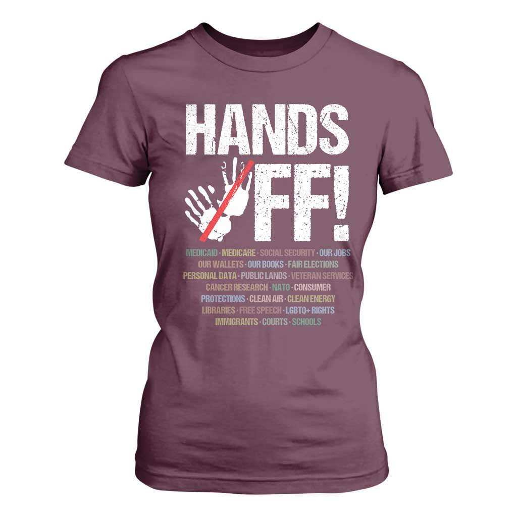 Hands Off T Shirt For Women Social Security And Medicare Protest Vintage Hand Print TS11 Maroon Print Your Wear
