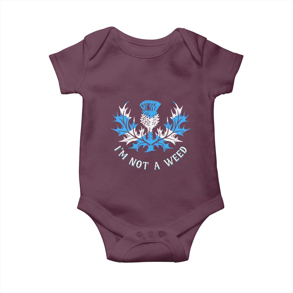 Funny Scottish Thistle I Am Not A Weed Baby Onesie Scotland Flag TS11 Maroon Print Your Wear