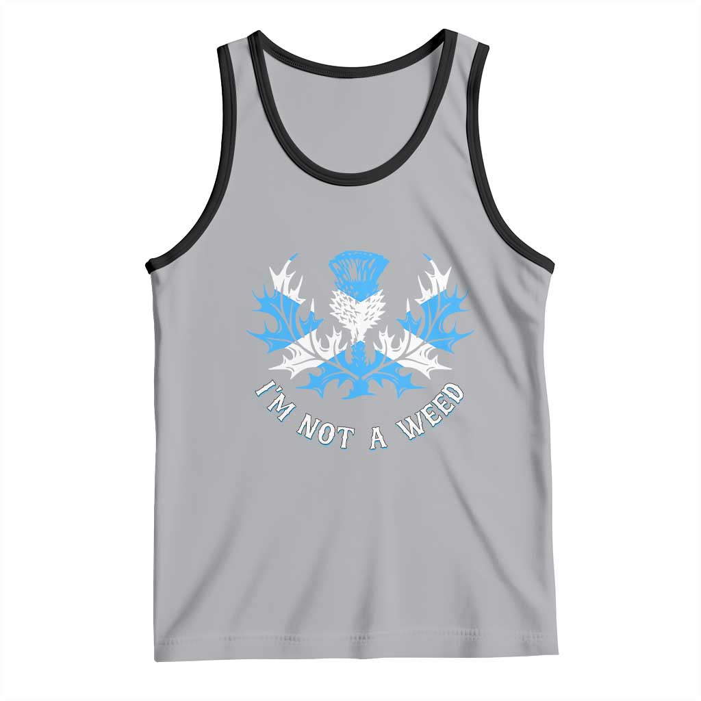 Funny Scottish Thistle I Am Not A Weed Tank Top Scotland Flag TS11 Athletic Heather Black Print Your Wear
