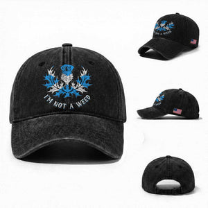 Funny Scottish Thistle I Am Not A Weed Washed Cotton Baseball Cap Scotland Flag TS11 Washed Cap Universal Fit Black Print Your Wear
