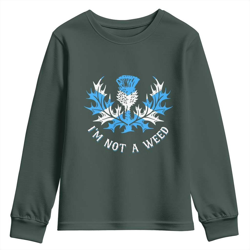 Funny Scottish Thistle I Am Not A Weed Youth Sweatshirt Scotland Flag TS11 Dark Forest Green Print Your Wear