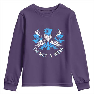 Funny Scottish Thistle I Am Not A Weed Youth Sweatshirt Scotland Flag TS11 Purple Print Your Wear