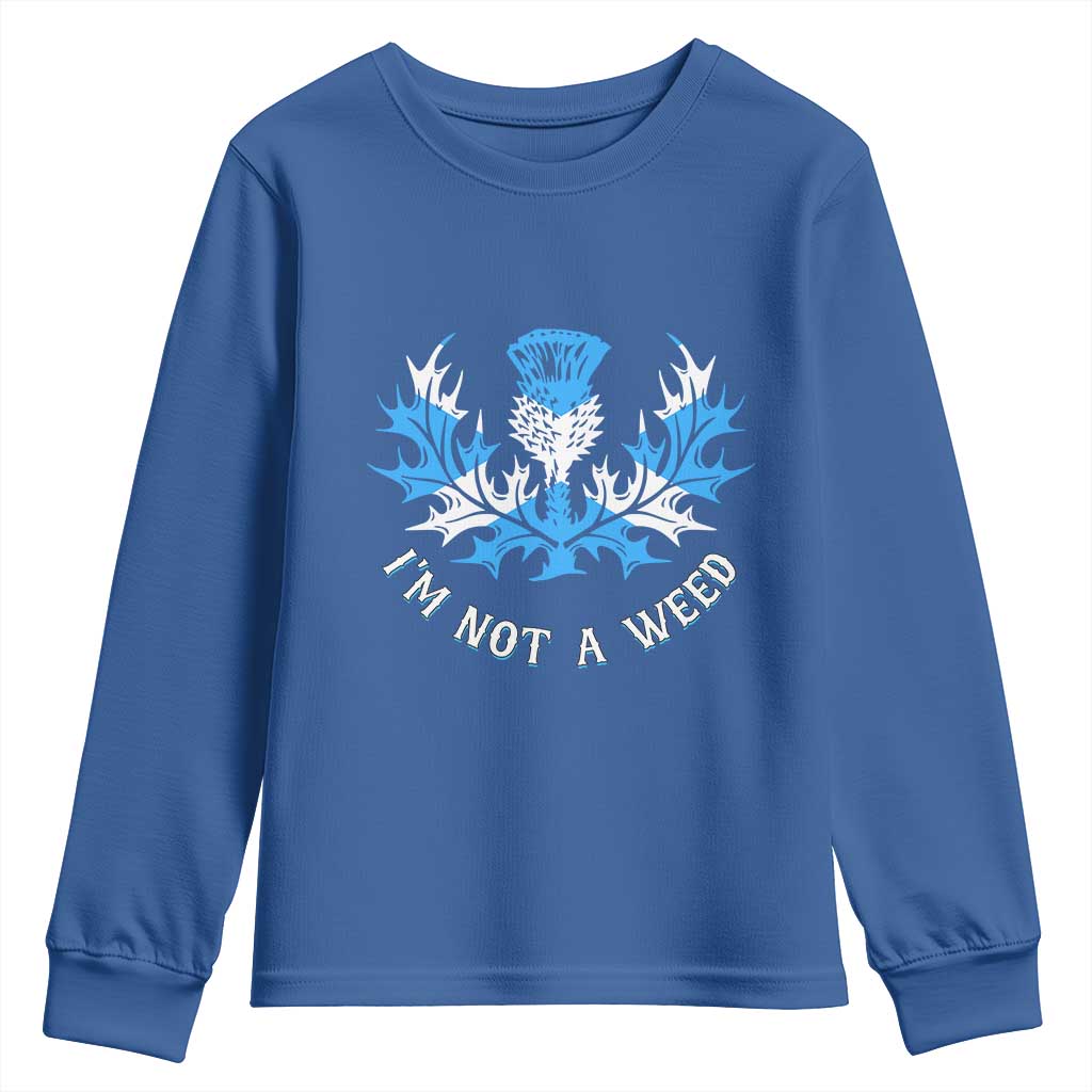 Funny Scottish Thistle I Am Not A Weed Youth Sweatshirt Scotland Flag TS11 Royal Blue Print Your Wear