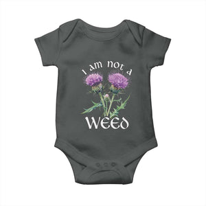 Funny Scottish Thistle I Am Not A Weed Baby Onesie TS11 Dark Heather Print Your Wear
