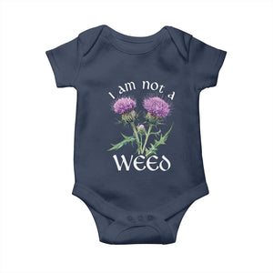 Funny Scottish Thistle I Am Not A Weed Baby Onesie TS11 Navy Print Your Wear