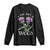 Funny Scottish Thistle I Am Not A Weed Long Sleeve Shirt TS11 Black Print Your Wear