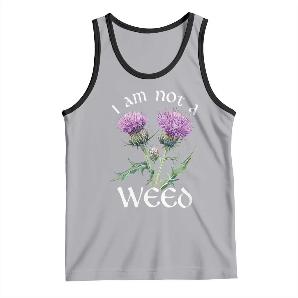 Funny Scottish Thistle I Am Not A Weed Tank Top TS11 Athletic Heather Black Print Your Wear
