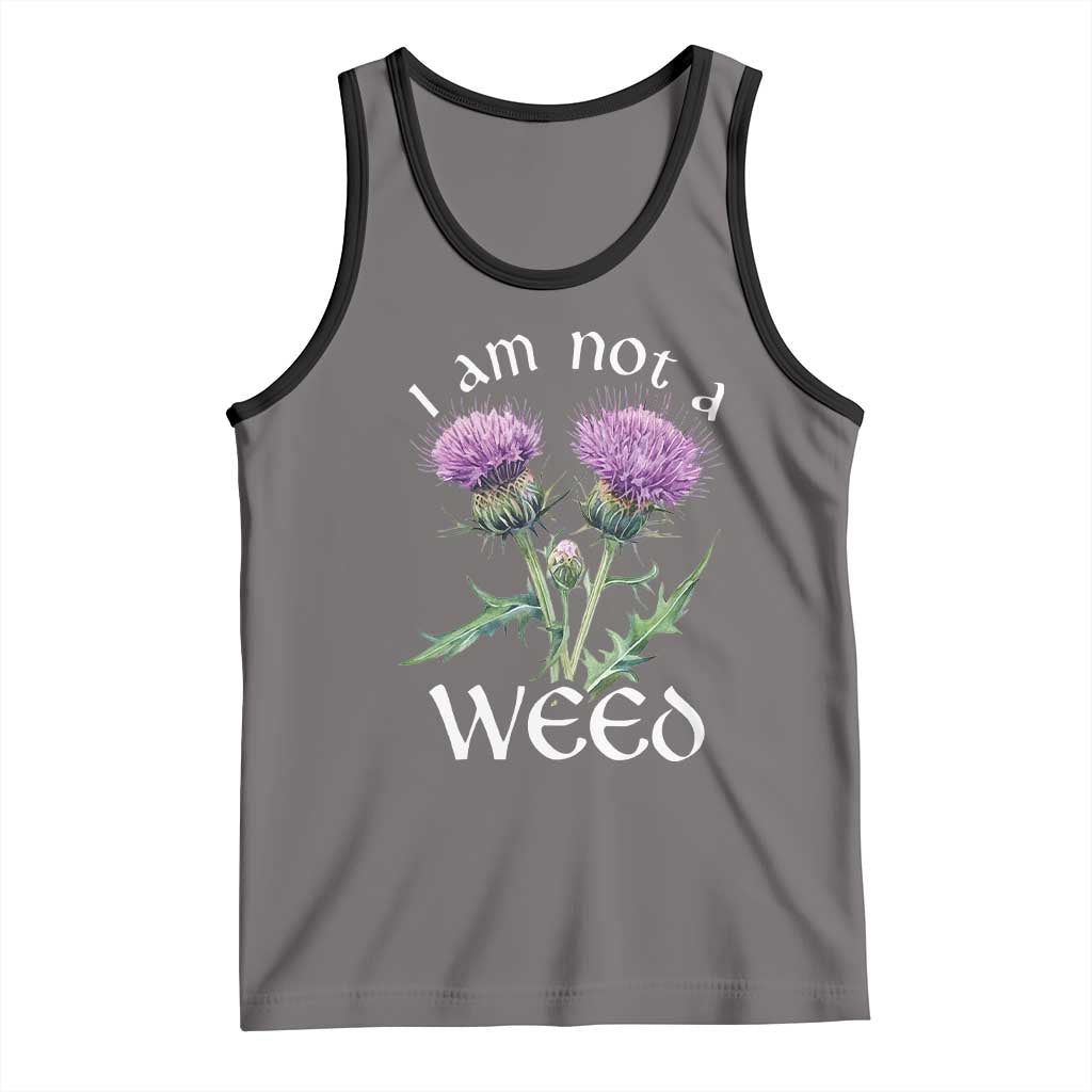 Funny Scottish Thistle I Am Not A Weed Tank Top TS11 Deep Heather Black Print Your Wear