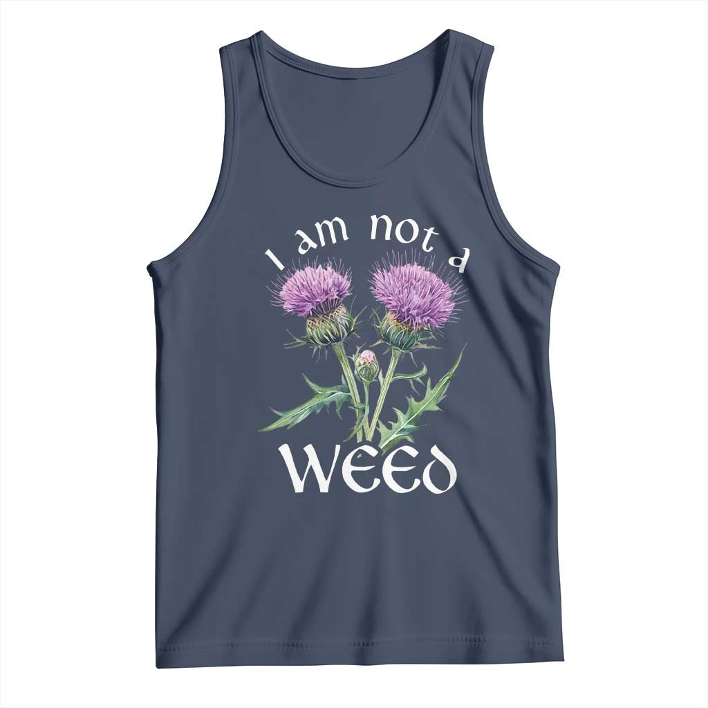 Funny Scottish Thistle I Am Not A Weed Tank Top TS11 Navy Print Your Wear