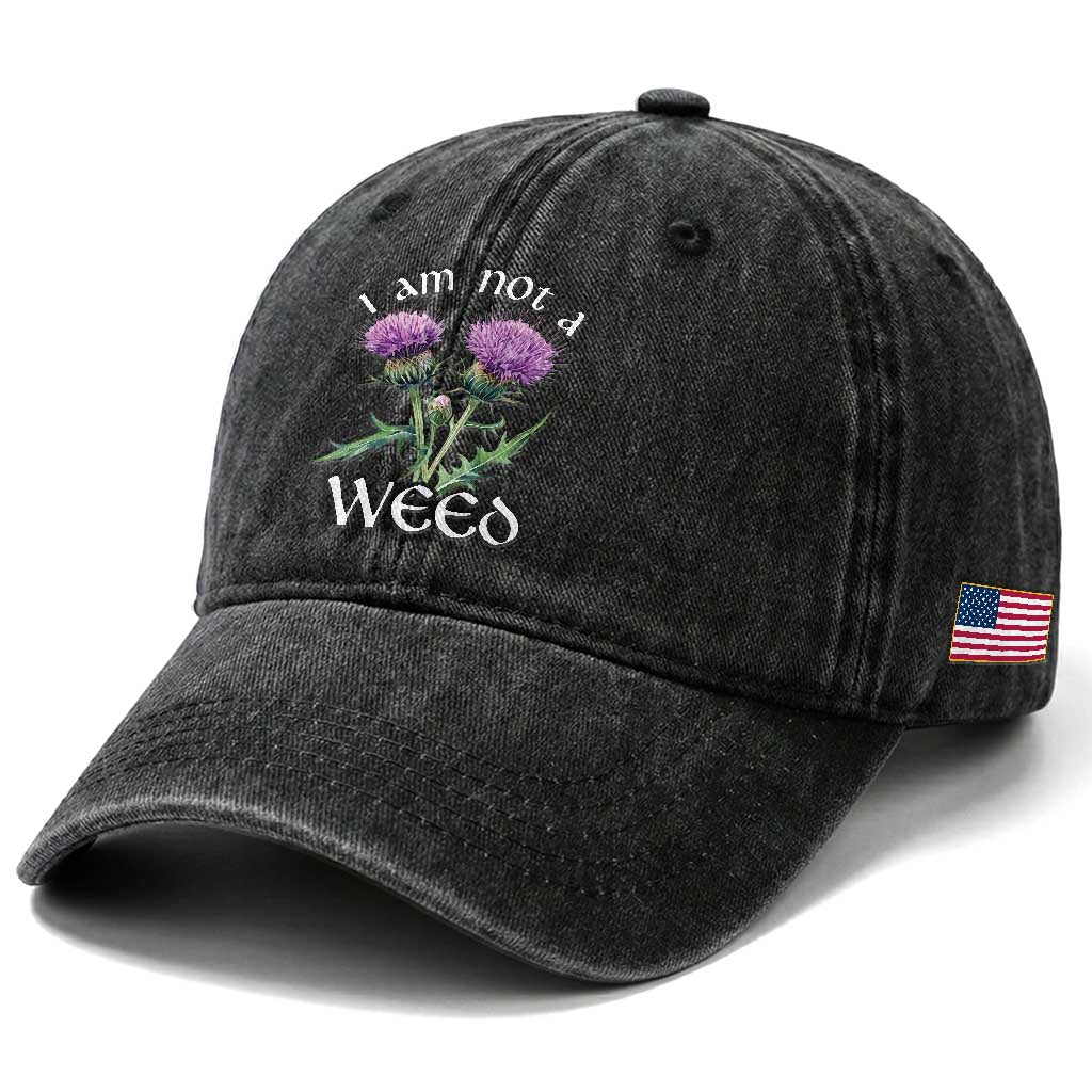 Funny Scottish Thistle I Am Not A Weed Washed Cotton Baseball Cap TS11 Print Your Wear
