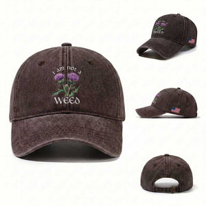 Funny Scottish Thistle I Am Not A Weed Washed Cotton Baseball Cap TS11 Washed Cap Universal Fit Dark Brown Print Your Wear