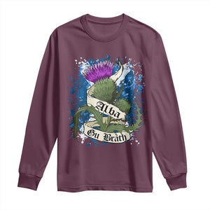Alba Gu Brath Long Sleeve Shirt Vintage Thistle Flower Scottish Scotland Flag Saltire TS11 Maroon Print Your Wear
