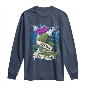 Alba Gu Brath Long Sleeve Shirt Vintage Thistle Flower Scottish Scotland Flag Saltire TS11 Navy Print Your Wear