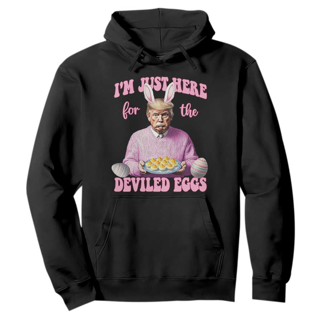 Funny Easter Day Trump Hoodie I'm Just Here For The Deviled Eggs Bunny Ears TS11 Black Print Your Wear