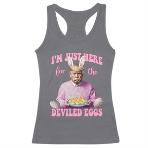 Funny Easter Day Trump Racerback Tank Top I'm Just Here For The Deviled Eggs Bunny Ears TS11 Charcoal Print Your Wear