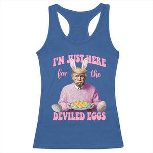 Funny Easter Day Trump Racerback Tank Top I'm Just Here For The Deviled Eggs Bunny Ears TS11 Royal Blue Print Your Wear