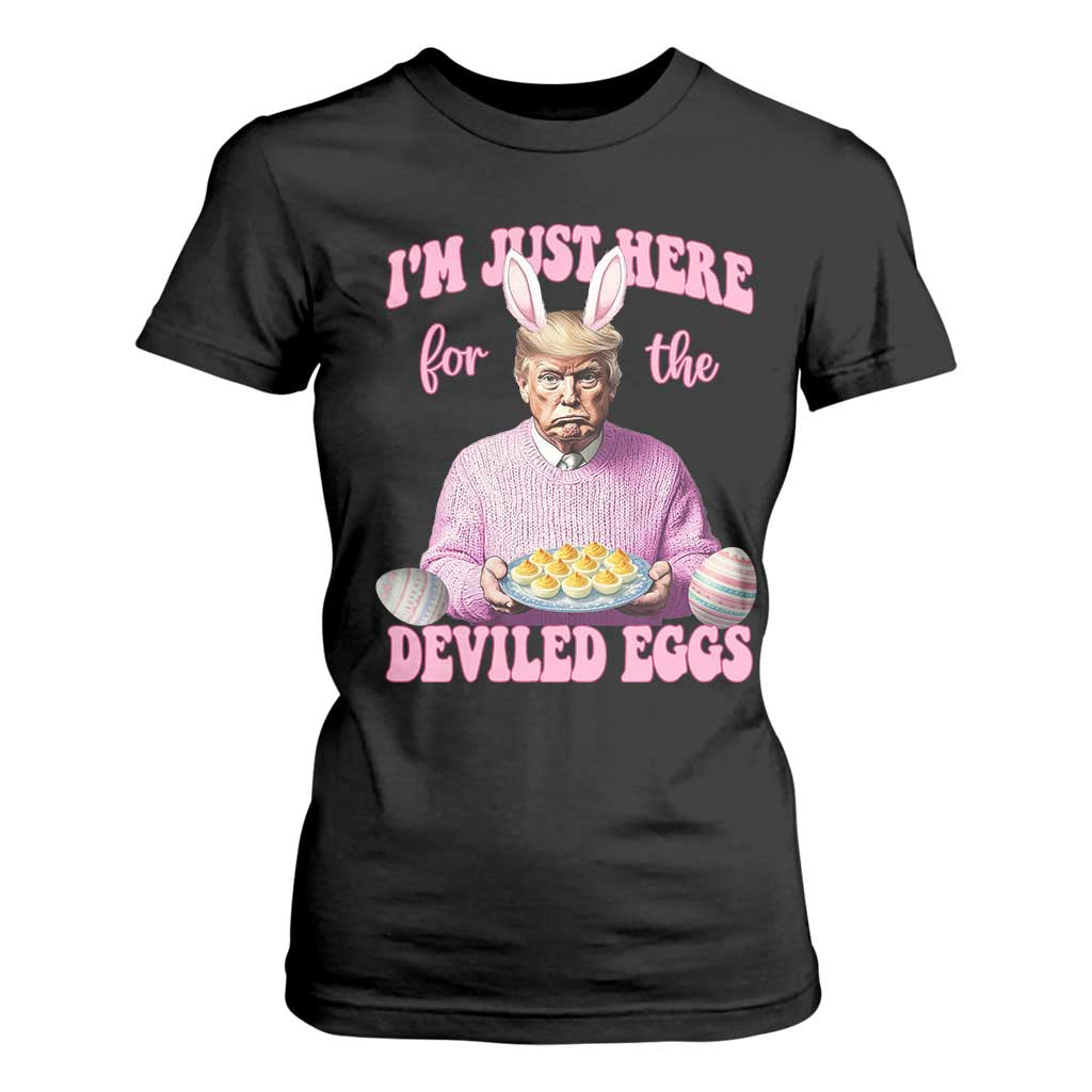 Funny Easter Day Trump T Shirt For Women I'm Just Here For The Deviled Eggs Bunny Ears TS11 Black Print Your Wear