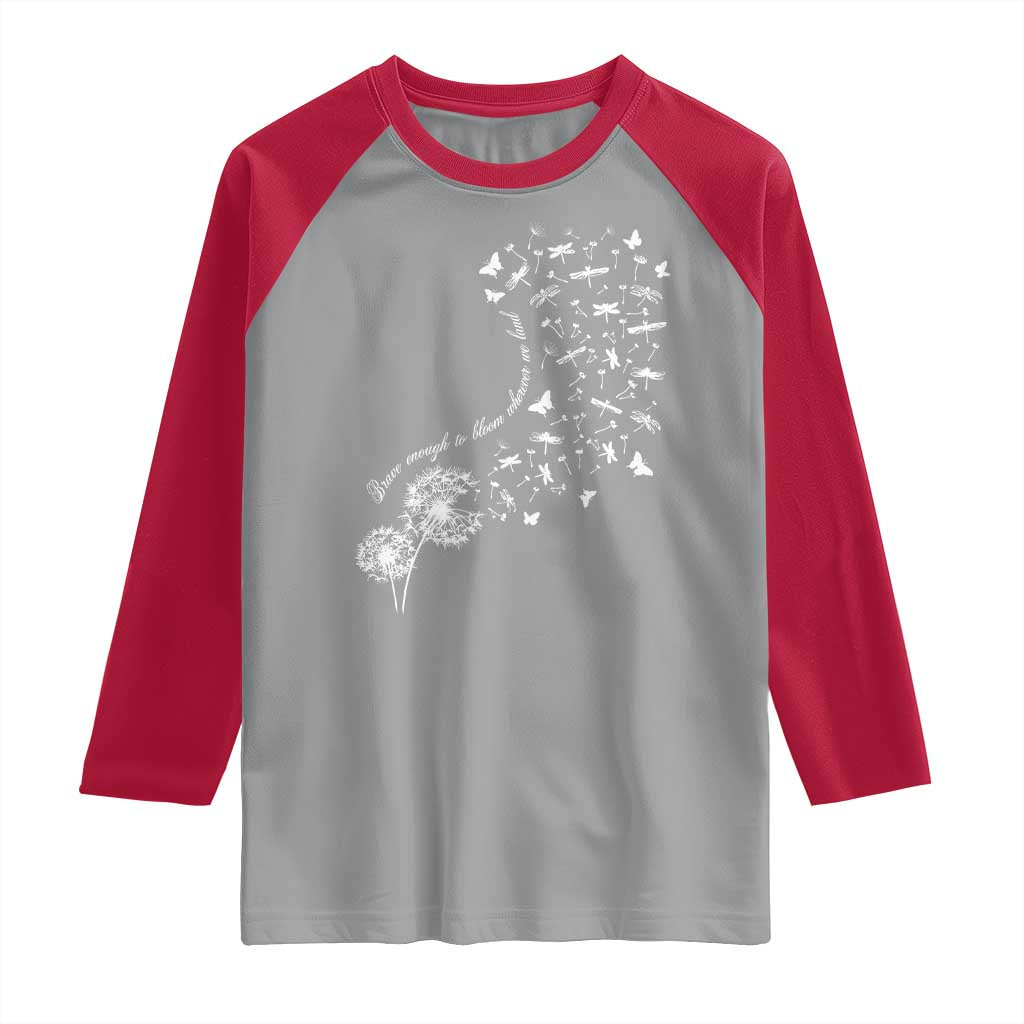 Military Child Month Raglan Shirt Brave Enough To Bloom Wherever We Land Dandelion Flowers TS11 Sport Gray Red Print Your Wear